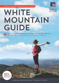 White Mountain Guide, 29th: AMC's Comprehensive Guide to Hiking Trails in the White Mountain National Forest