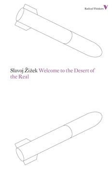 Paperback Welcome to the Desert of the Real: Five Essays on September 11 and Related Dates Book