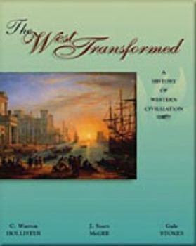 Paperback The West Transformed: A History of Western Civilization Book