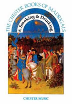 Paperback 6. Smoking and Drinking: The Chester Books of Madrigals Series Book