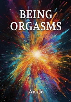 Paperback Being Orgasms Book