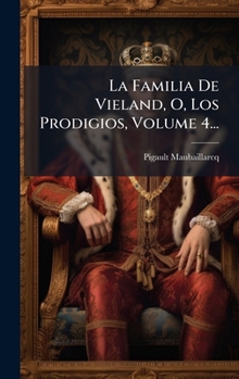 Hardcover La Familia De Vieland, O, Los Prodigios, Volume 4... [Spanish] Book
