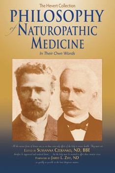 Paperback Philosophy of Naturopathic Medicine: In Their Own Words Book
