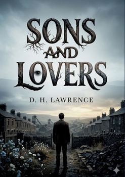 Paperback Sons and Lovers: by D. H. Lawrence Book