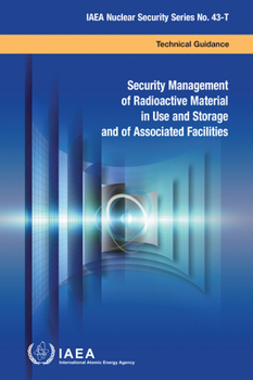 Paperback Security Management of Radioactive Material in Use and Storage and of Associated Facilities Book