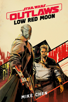 Paperback Star Wars Outlaws: Low Red Moon Book
