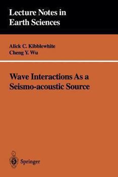 Paperback Wave Interactions as a Seismo-Acoustic Source Book