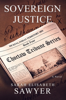 Paperback Sovereign Justice (Choctaw Tribune Series, Book 4) Book
