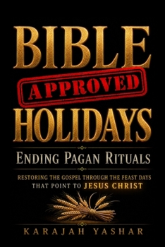 Paperback Bible Approved Holidays: Ending Pagan Rituals: Ending Pagan Rituals [Large Print] Book