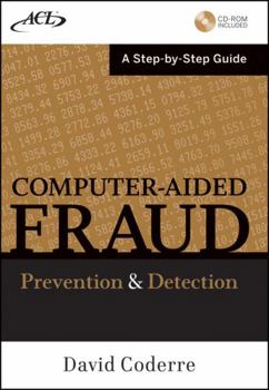 Hardcover Computer Aided Fraud Prevention and Detection: A Step by Step Guide [With CDROM] Book