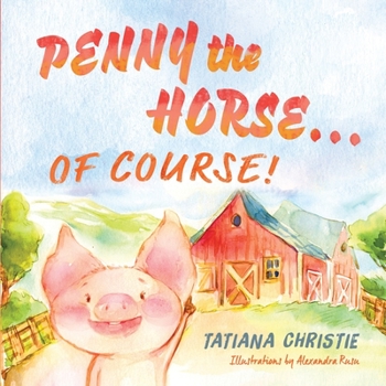 Paperback Penny the Horse...Of Course! Book