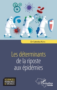 Paperback Les déterminants de la riposte aux épidémies [French] Book