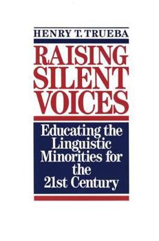 Paperback Raising Silent Voices: Educating the Linguistic Minorities for the 21st Century Book