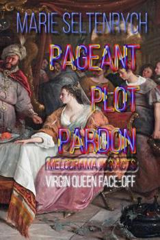 Paperback Pageant Plot Pardon: Virgin Queen Face-off Book