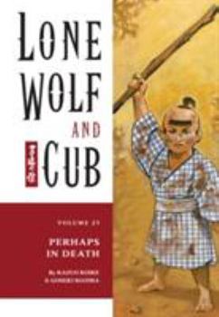 Paperback Lone Wolf and Cub Volume 25: Perhaps in Death Book