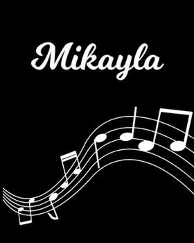 Paperback Mikayla: Sheet Music Note Manuscript Notebook Paper - Personalized Custom First Name Initial M - Musician Composer Instrument C Book