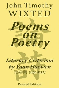Paperback Poems on Poetry: Literary Criticism by Yuan Haowen &#20803;&#22909;&#21839; (1190-1257) Book