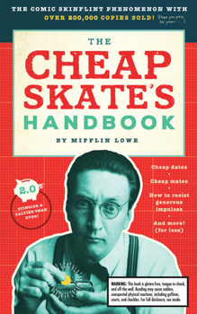 Paperback The Cheapskate's Handbook: A Guide to the Subtleties, Intricacies, and Pleasures of Being a Tightwad Book