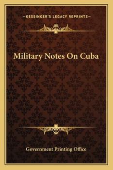 Paperback Military Notes On Cuba Book