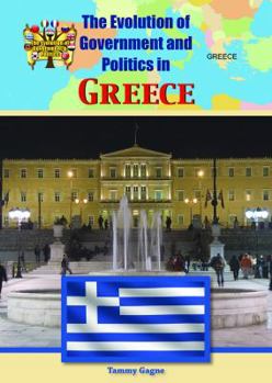 Library Binding The Evolution of Government and Politics in Greece Book