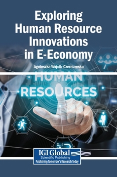 Hardcover Exploring Human Resource Innovations in E-Economy Book