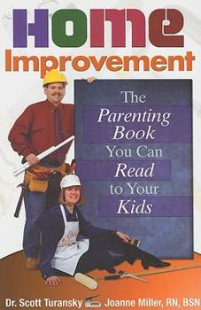 Paperback Home Improvement: The Parenting Book You Can Read to Your Kids Book