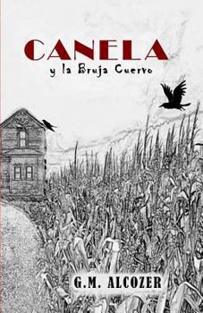 Paperback Canela: y La Bruja Cuervo [Spanish] Book