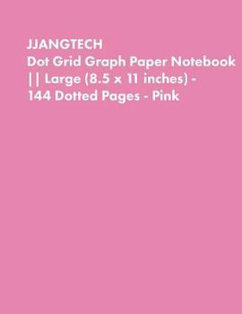 Jjangtech Dot Grid Graph Paper Notebook Large (8.5 X 11 Inches) - 144 Dotted Pages - Pink