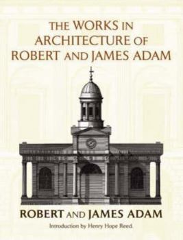 Paperback The Works in Architecture of Robert and James Adam Book