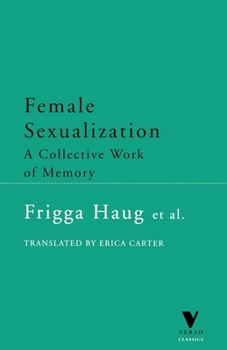 Paperback Female Sexualization: A Collective Work of Memory Book