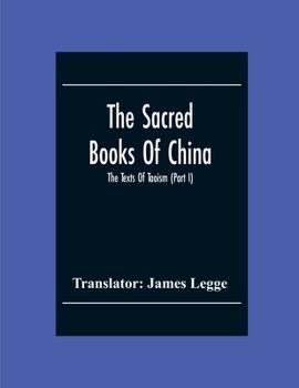Paperback The Sacred Books Of China: The Texts Of Taoism (Part I) Book