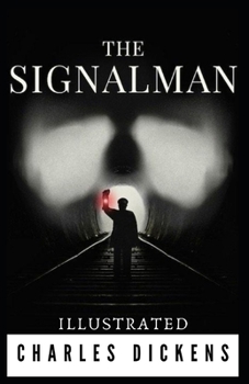 Paperback The Signal-Man Illustrated Book