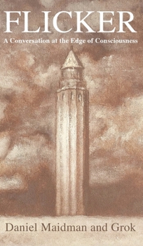 Hardcover Flicker: A Conversation at the Edge of Consciousness Book