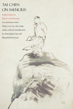 Hardcover Tai Chen on Mencius: Explorations in Words and Meaning, a Translation of the Meng Tzu Tzu-I Shu-Cheng Book