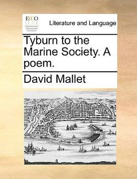 Paperback Tyburn to the Marine Society. a Poem. Book