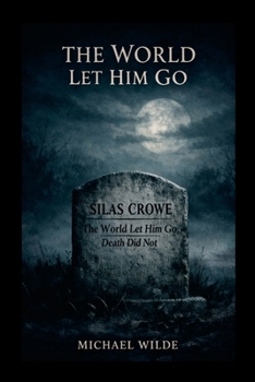Paperback The World Let Him Go Book