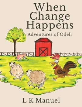 Paperback When Change Happens: Adventures of Odell Book