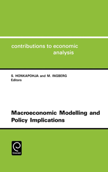 Hardcover Macroeconomic Modelling and Policy Implications: In Honour of Pertti Kukkonen Book