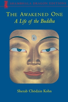 Paperback The Awakened One: A Life of the Buddha Book