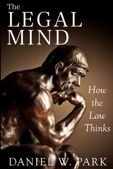 Paperback The Legal Mind: How the Law Thinks Book