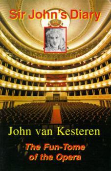 Paperback Sir John's Diary: The Fun-Tome of the Opera Book