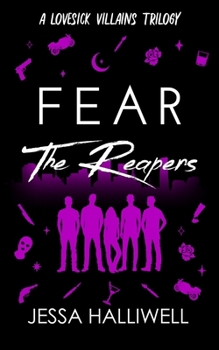 Fear The Reapers (Lovesick Villains) - Book #1 of the Lovesick Villains