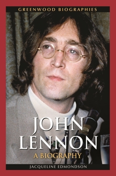 John Lennon: A Biography - Book  of the Greenwood Biographies