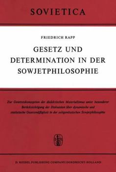 Paperback Gesetz Und Determination in Der Sowjetphilosophie: Zur Gesetzeskonzeption Des Dialektischen Materialismus Unter Besonderer Berücksichtigung Der Diskus [German] Book