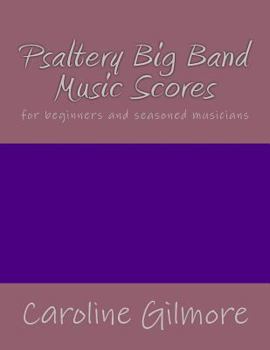 Paperback Psaltery Big Band Music Scores: for beginners and seasoned musicians Book