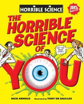 Paperback The Horrible Science of You. Nick Arnold Book