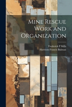 Paperback Mine Rescue Work and Organization Book