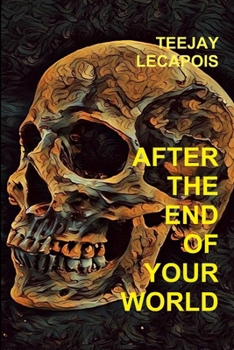 Paperback After The End Of Your World Book