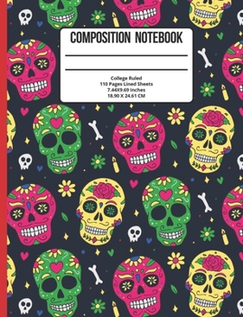 Composition Notebook College Ruled: Skull 110 Pages