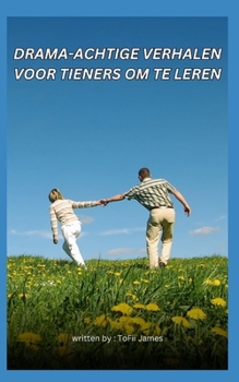 DRAMA-ACHTIGE VERHALEN VOOR TIENERS OM TE LEREN